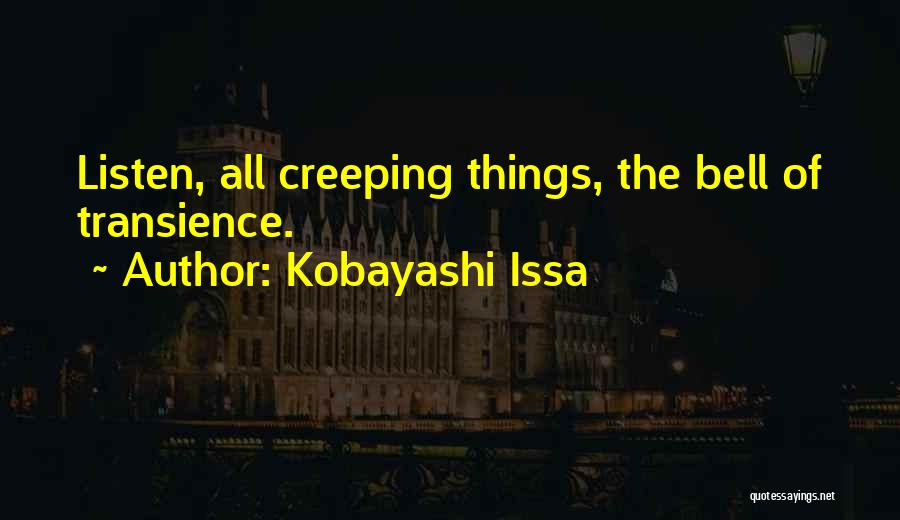 Bells Quotes By Kobayashi Issa