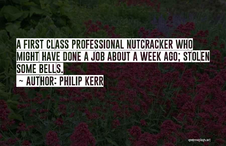 Bells Quotes By Philip Kerr