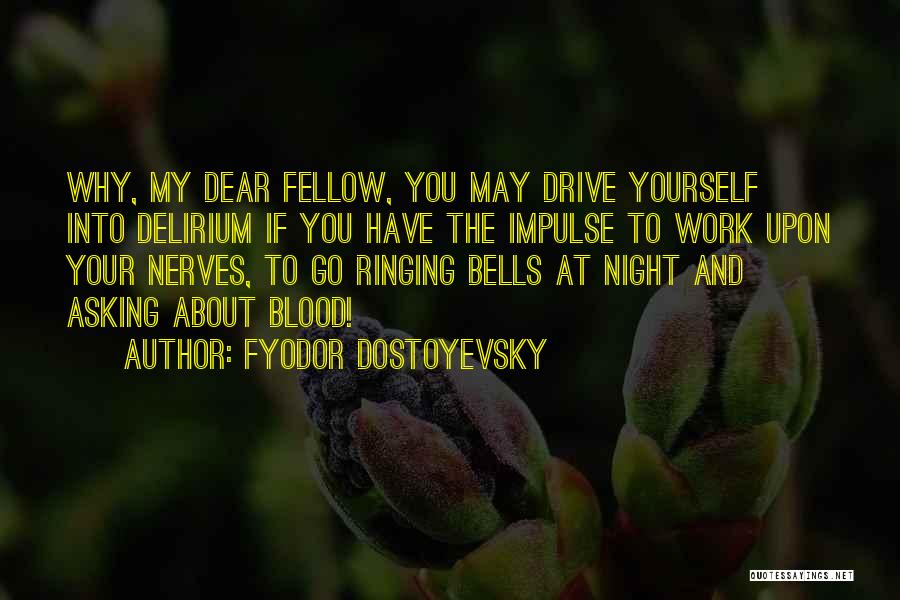 Bells Ringing Quotes By Fyodor Dostoyevsky