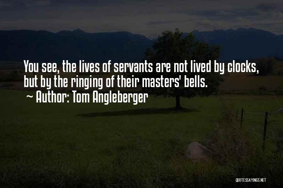 Bells Ringing Quotes By Tom Angleberger