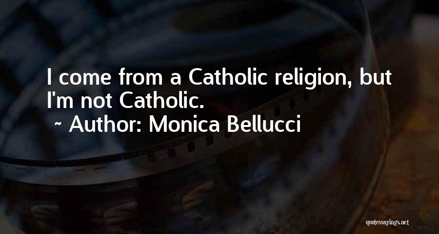 Bellucci Quotes By Monica Bellucci