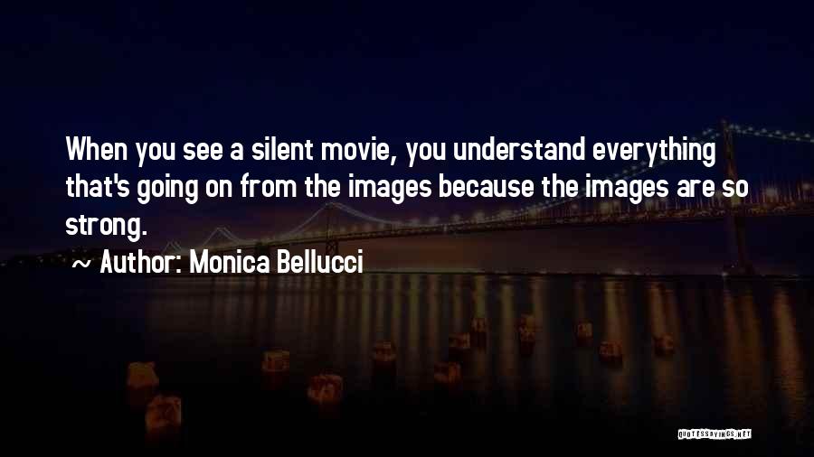 Bellucci Quotes By Monica Bellucci