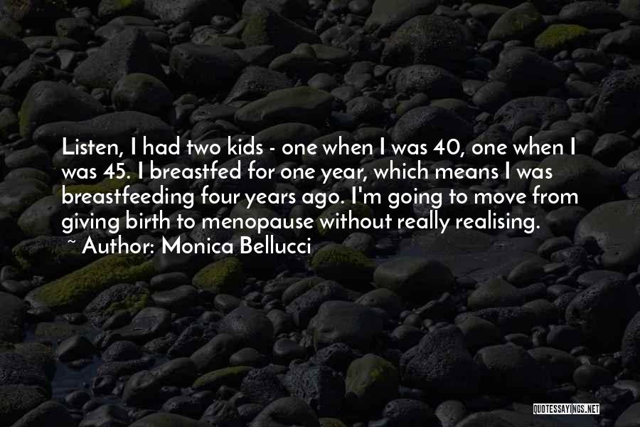 Bellucci Quotes By Monica Bellucci