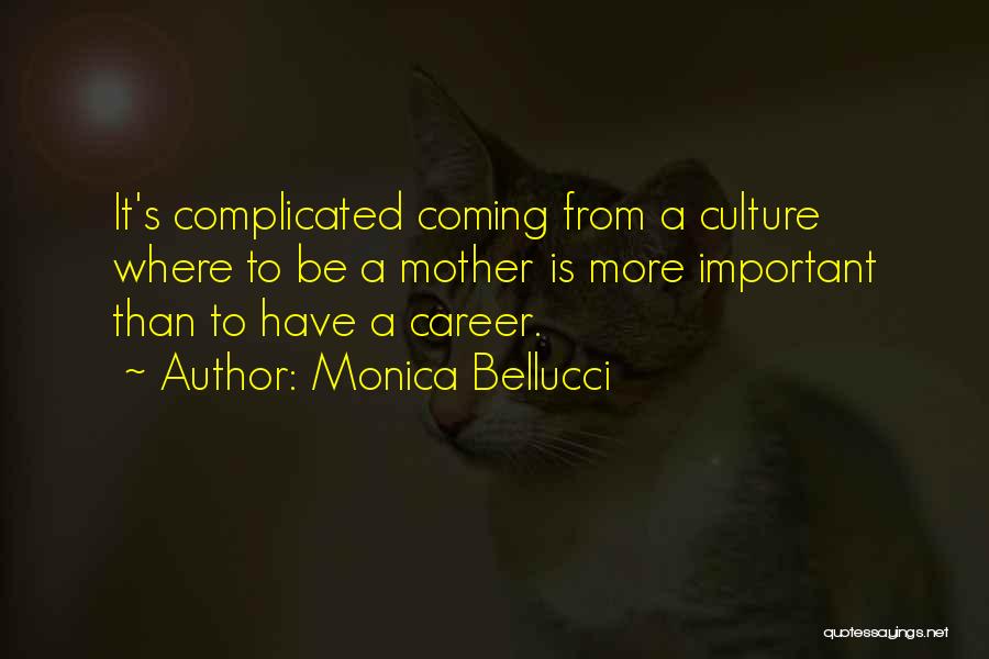 Bellucci Quotes By Monica Bellucci