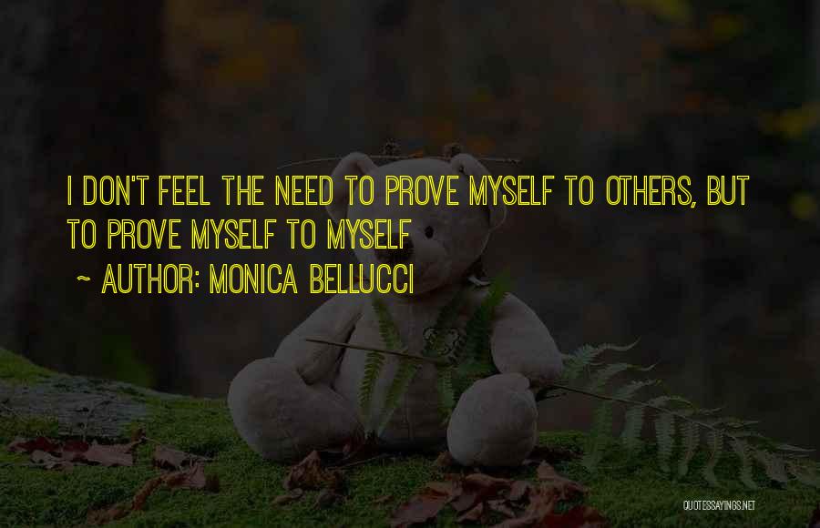 Bellucci Quotes By Monica Bellucci