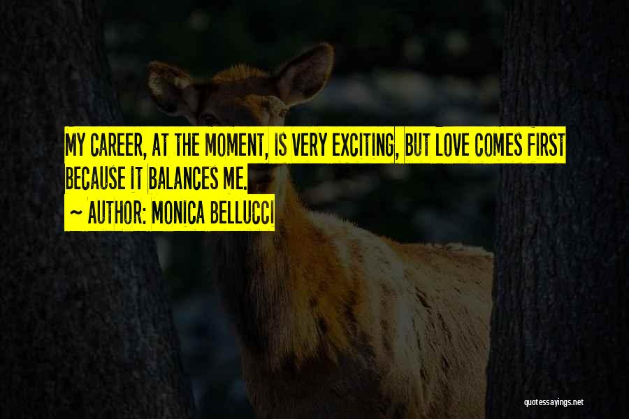 Bellucci Quotes By Monica Bellucci