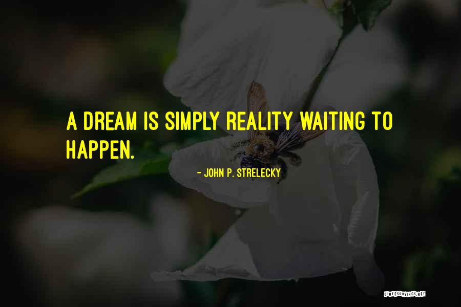 Belluscio Quotes By John P. Strelecky Belluscio Quotes By John P. Strelecky