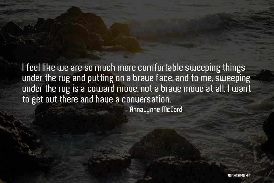 Bellworts Quotes By AnnaLynne McCord Bellworts Quotes By AnnaLynne McCord