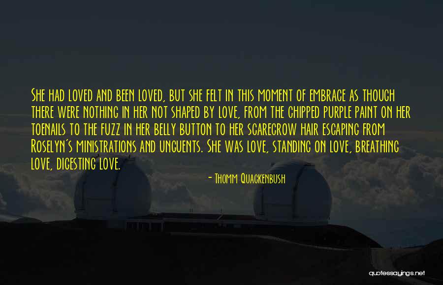 Belly Button Love Quotes By Thomm Quackenbush Belly Button Love Quotes By Thomm Quackenbush