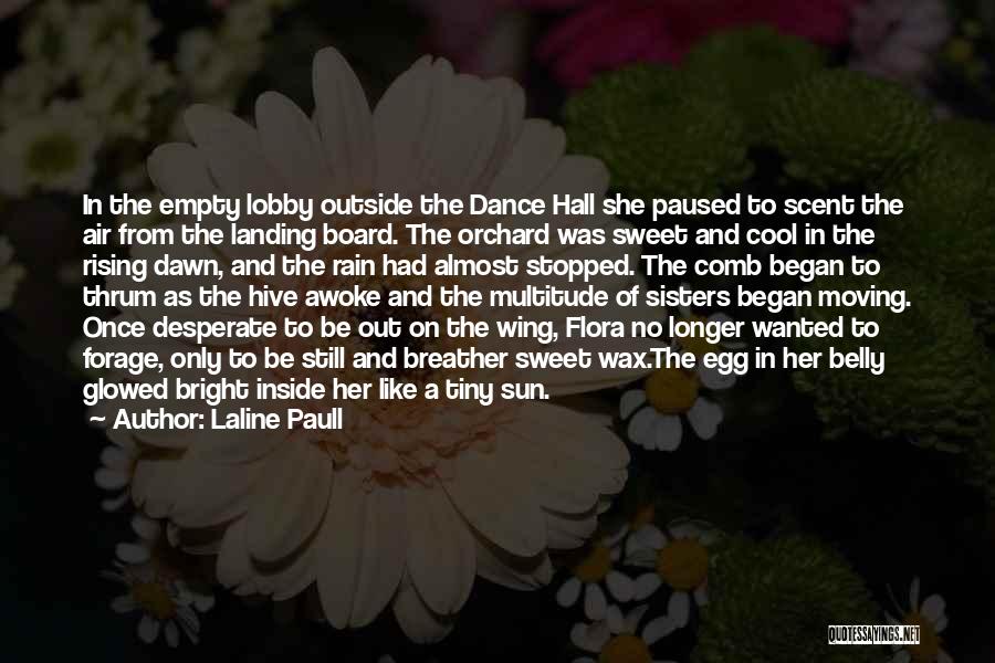 Belly Dance Quotes By Laline Paull