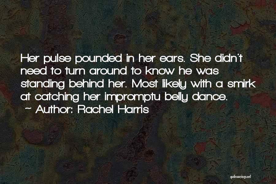 Belly Dance Quotes By Rachel Harris