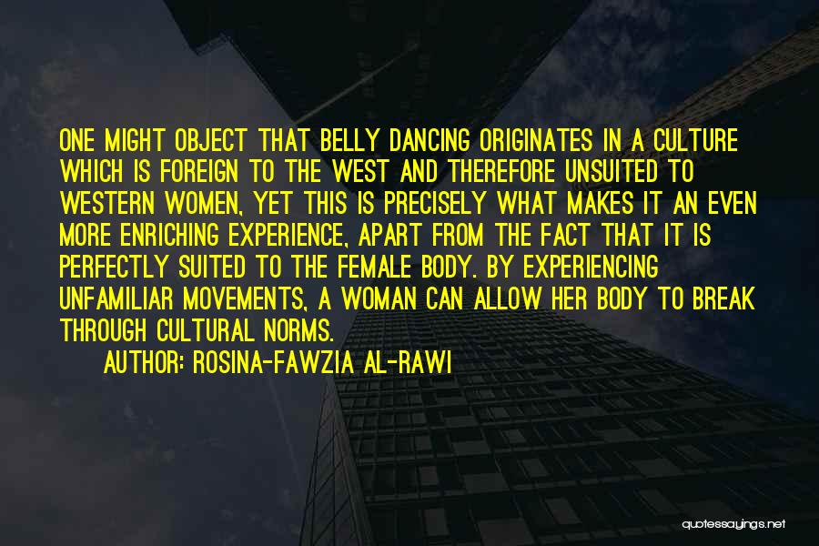 Belly Dancing Quotes By Rosina-Fawzia Al-Rawi