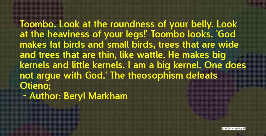 Belly Fat Quotes By Beryl Markham