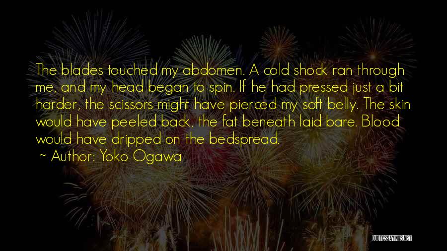 Belly Fat Quotes By Yoko Ogawa