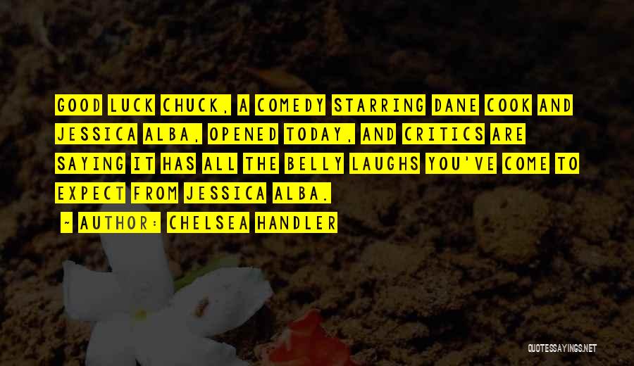 Belly Laughs Quotes By Chelsea Handler