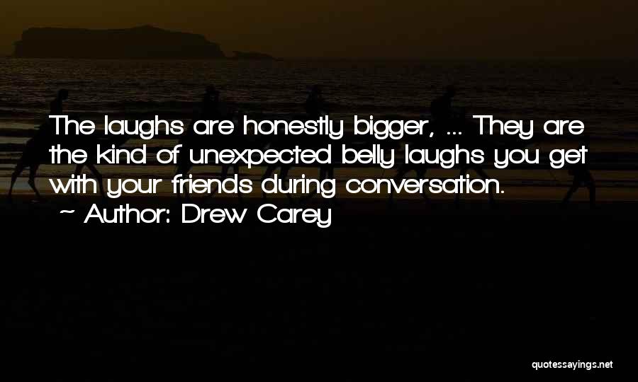 Belly Laughs Quotes By Drew Carey