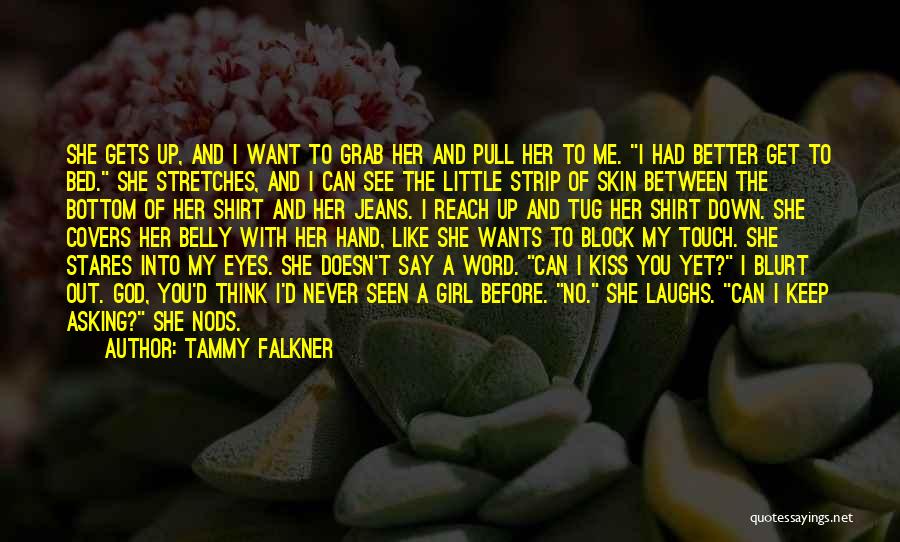 Belly Laughs Quotes By Tammy Falkner