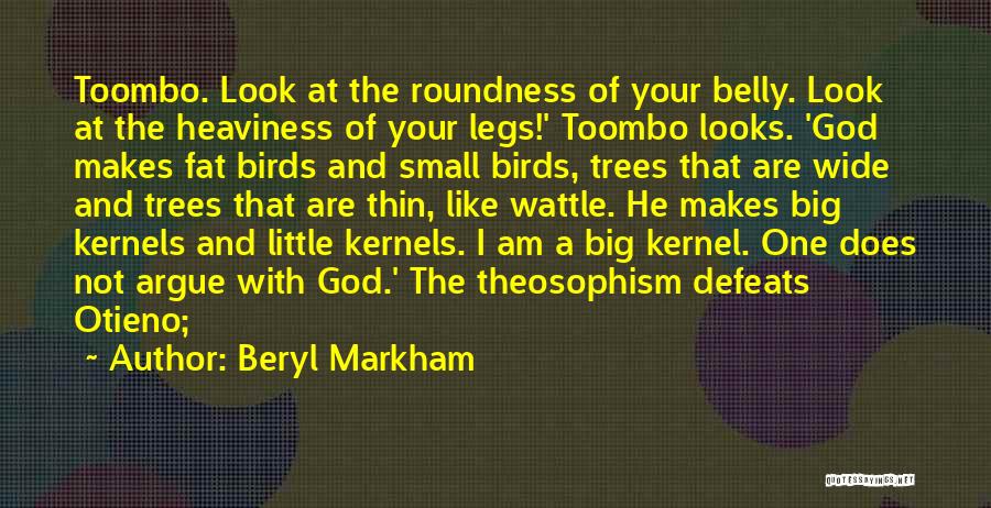 Belly Quotes By Beryl Markham