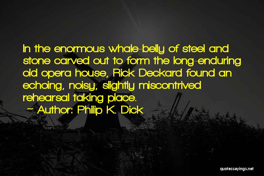 Belly Quotes By Philip K. Dick