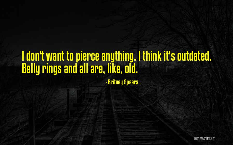 Belly Rings Quotes By Britney Spears Belly Rings Quotes By Britney Spears
