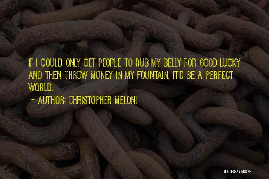Belly Rub Quotes By Christopher Meloni