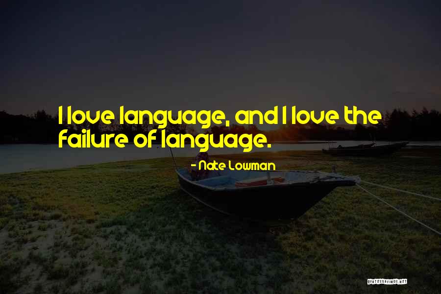 Belman Klein Quotes By Nate Lowman Belman Klein Quotes By Nate Lowman