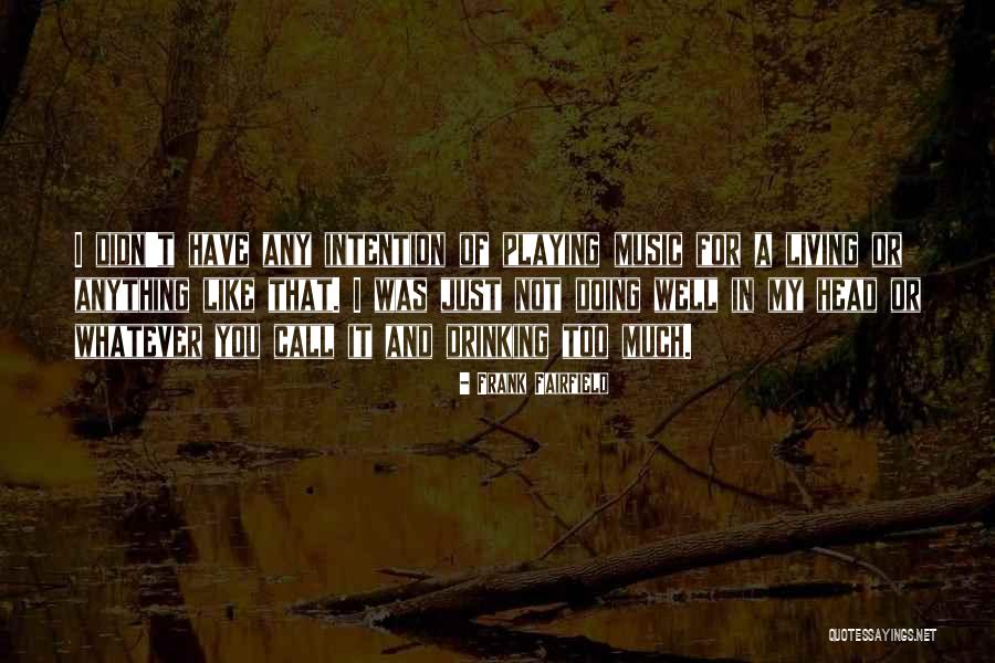 Belmira Das Quotes By Frank Fairfield Belmira Das Quotes By Frank Fairfield