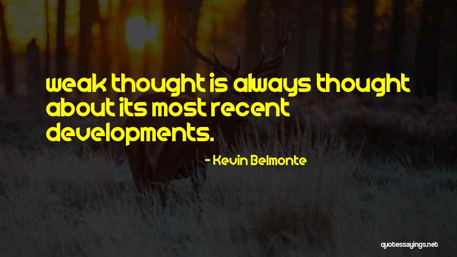 Belmonte Quotes By Kevin Belmonte