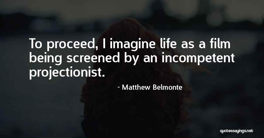 Belmonte Quotes By Matthew Belmonte