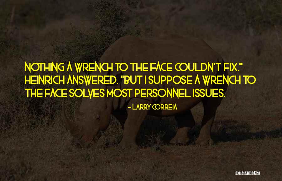 Belohnungszentrum Quotes By Larry Correia Belohnungszentrum Quotes By Larry Correia