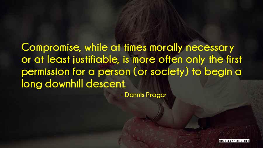 Belonds Quotes By Dennis Prager Belonds Quotes By Dennis Prager
