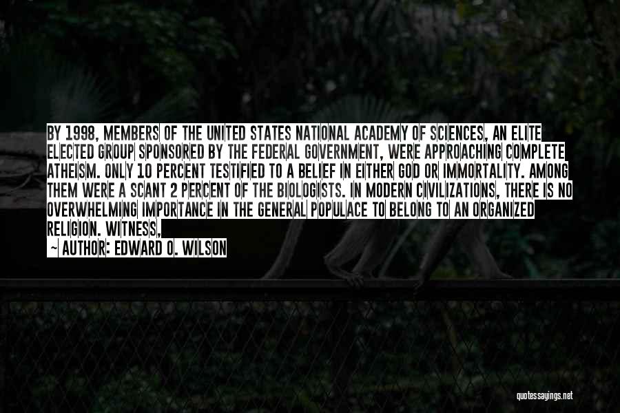 Belong Quotes By Edward O. Wilson