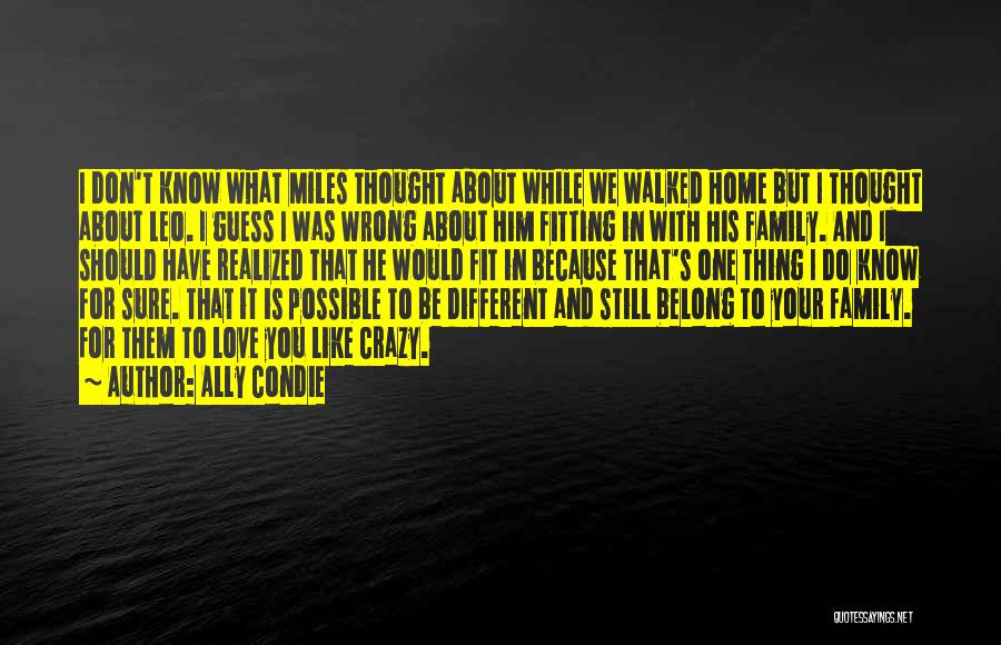 Belong To Family Quotes By Ally Condie