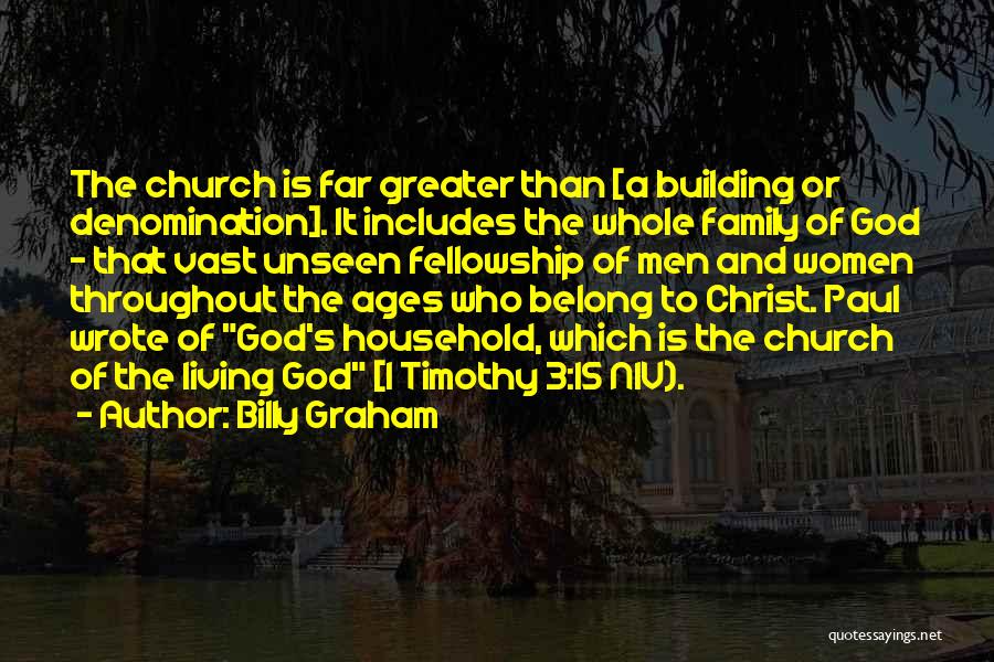 Belong To Family Quotes By Billy Graham