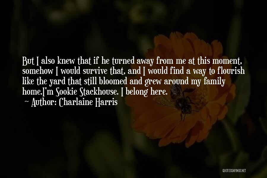 Belong To Family Quotes By Charlaine Harris