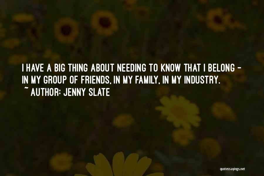 Belong To Family Quotes By Jenny Slate