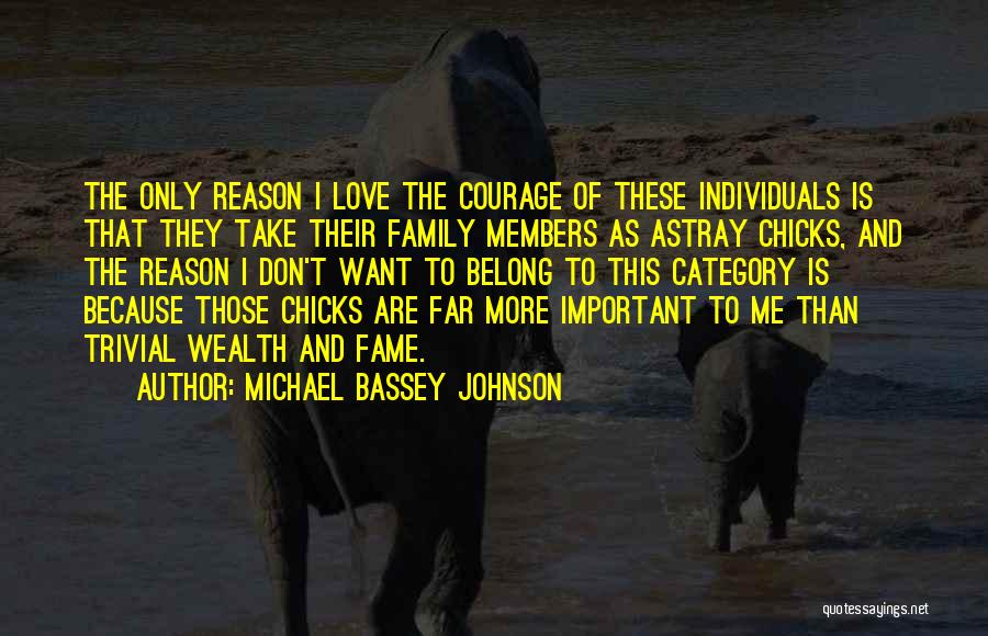 Belong To Family Quotes By Michael Bassey Johnson