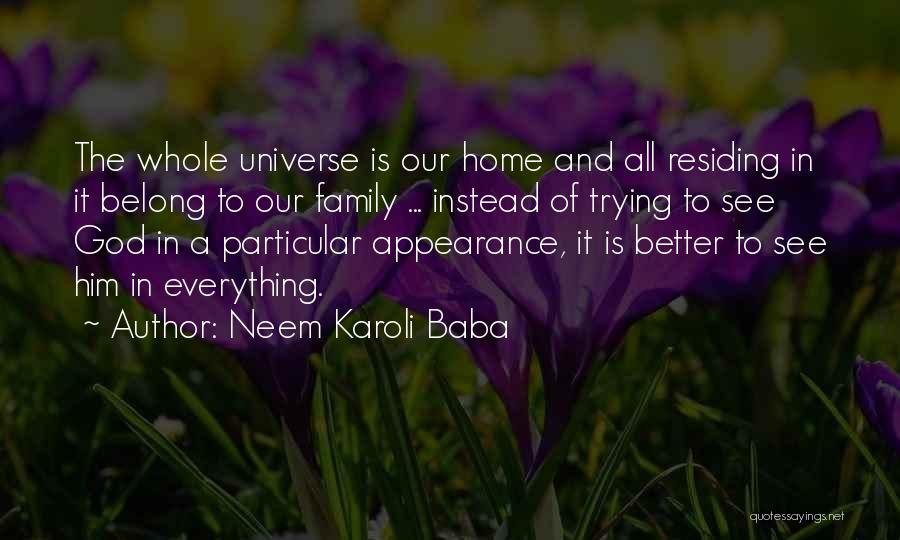 Belong To Family Quotes By Neem Karoli Baba
