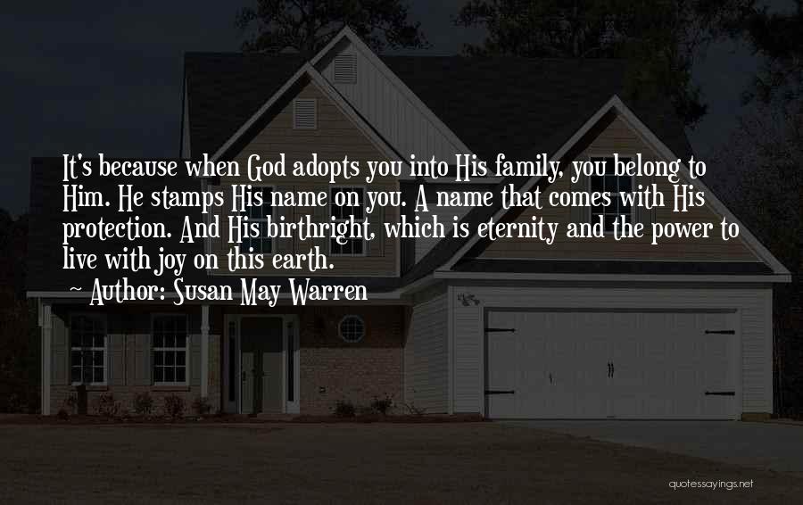 Belong To Family Quotes By Susan May Warren