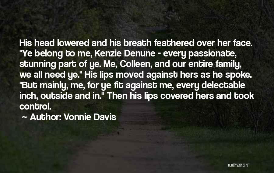 Belong To Family Quotes By Vonnie Davis
