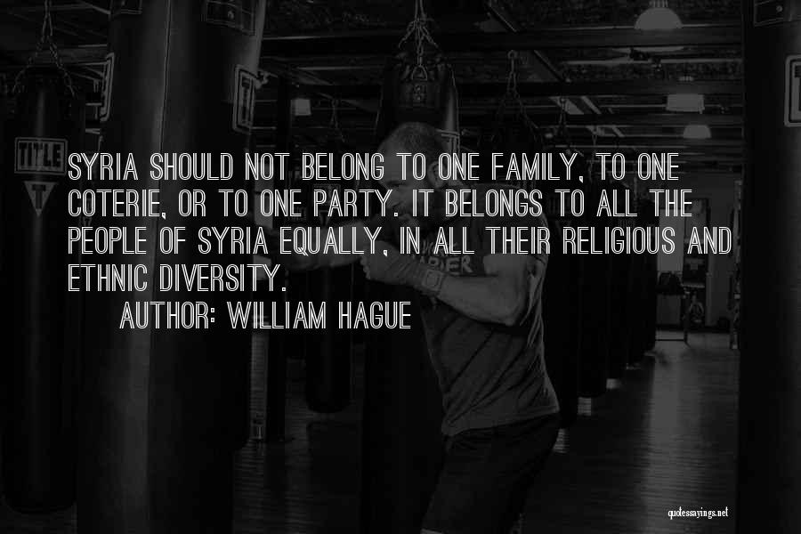 Belong To Family Quotes By William Hague