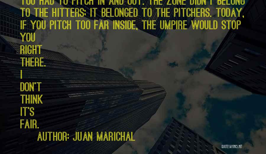 Belong To Quotes By Juan Marichal