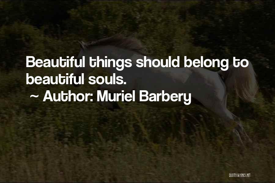 Belong To Quotes By Muriel Barbery