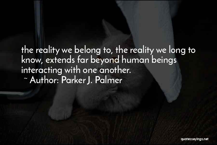 Belong To Quotes By Parker J. Palmer