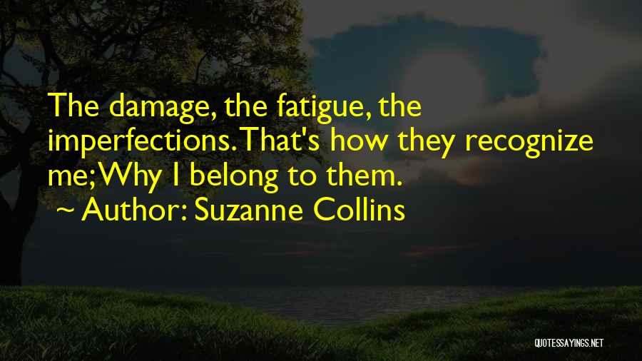 Belong To Quotes By Suzanne Collins