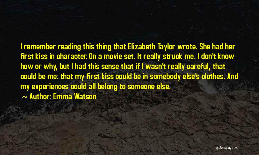 Belong To Someone Else Quotes By Emma Watson