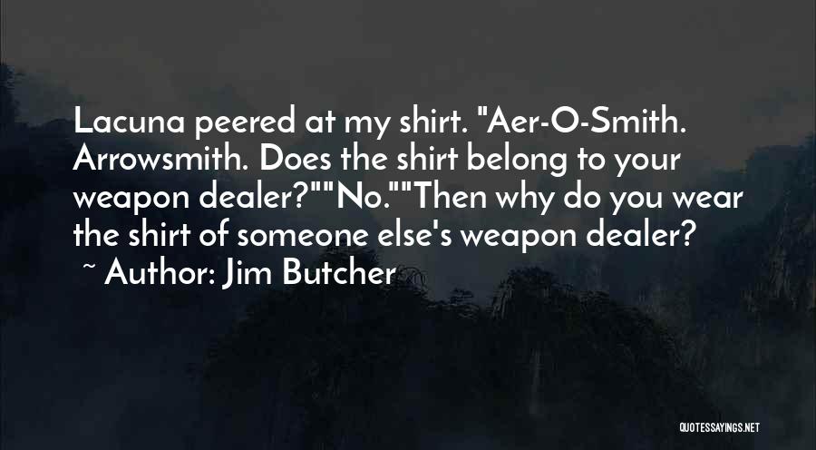 Belong To Someone Else Quotes By Jim Butcher