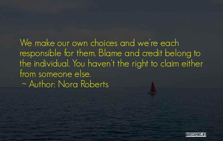 Belong To Someone Else Quotes By Nora Roberts