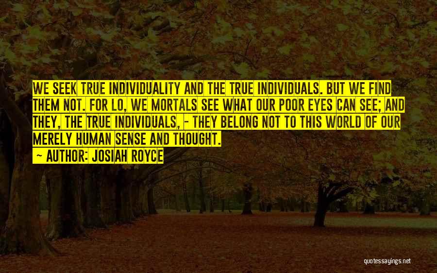 Belong To The World Quotes By Josiah Royce