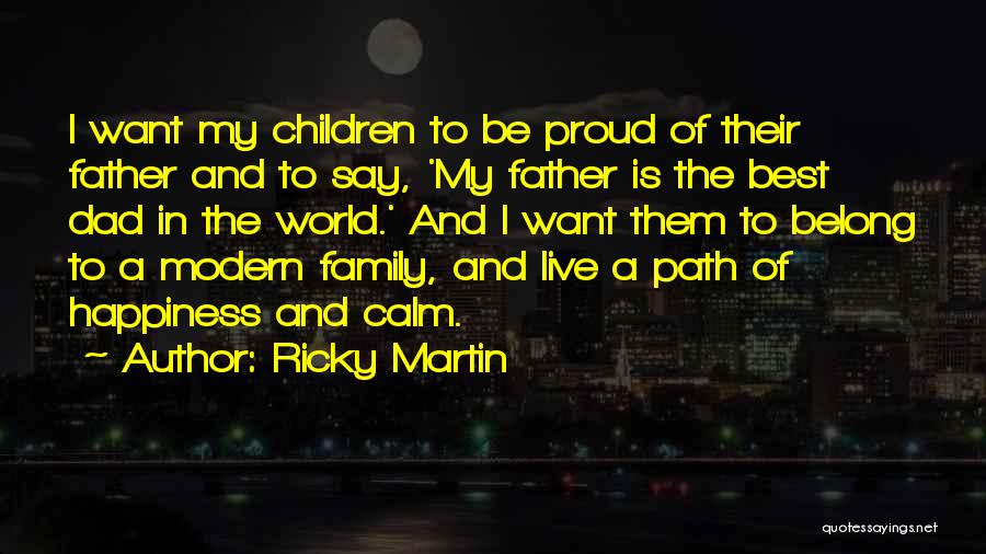 Belong To The World Quotes By Ricky Martin